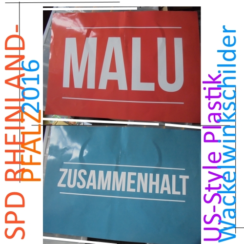 klausens-fotos-ZUSAMMENHALT-und-MALU-plastik-wink-werbeschild-SPD-wahlkampf-rheinland-pfalz-2016 (1)